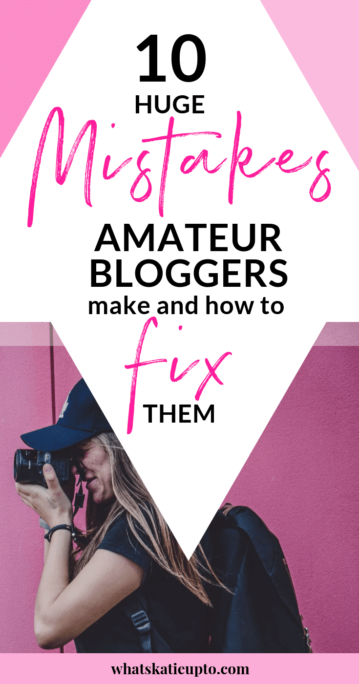 10 Huge Mistakes Amateur Blogs Make and How to Fix Them!