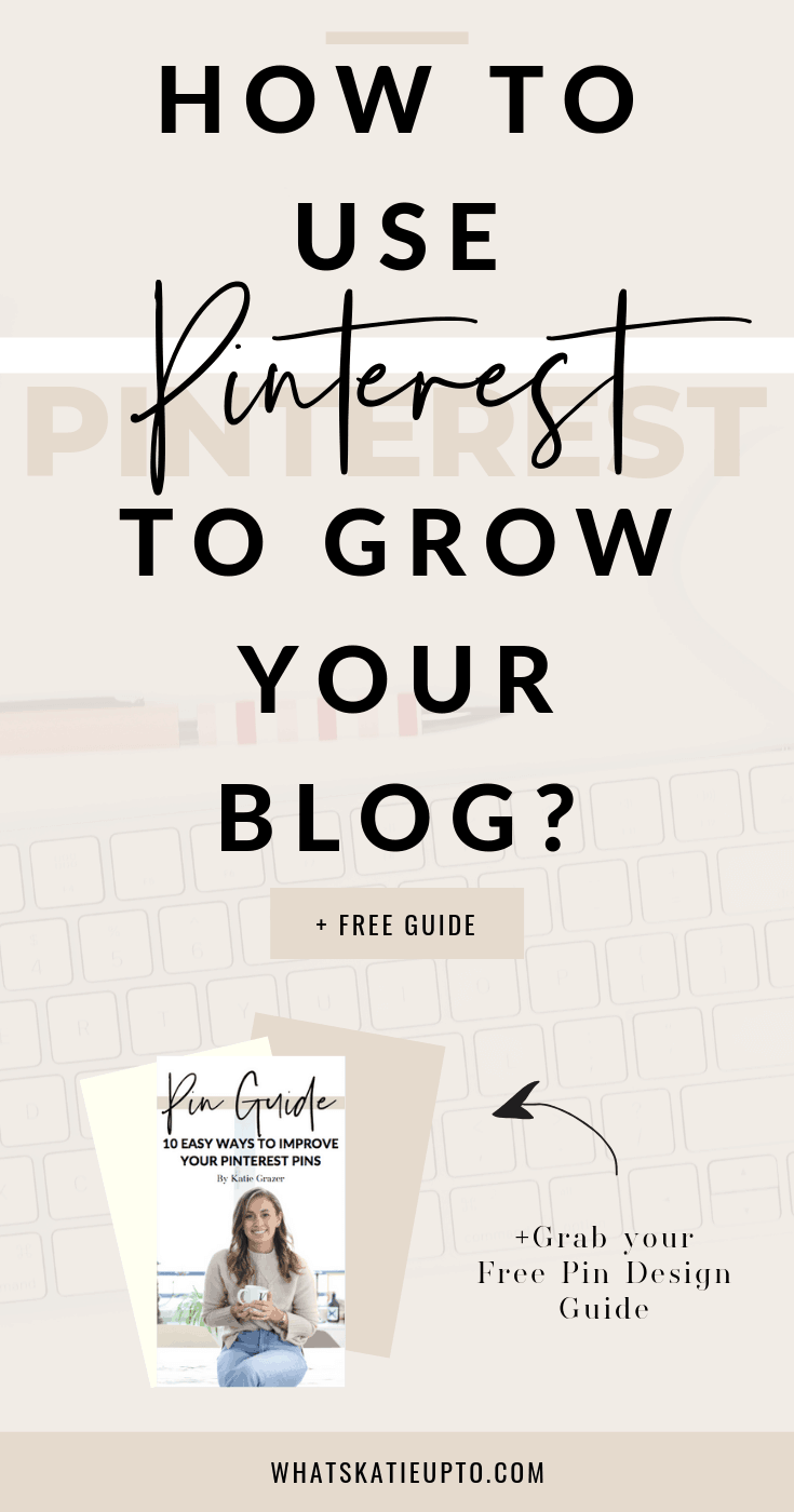 How to use Pinterest to Grow your Blog