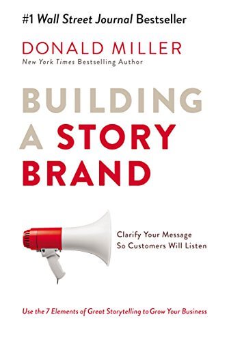 Building a Story Brand - Best Books for Bloggers