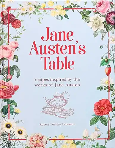 Jane Austen's Table Recipes