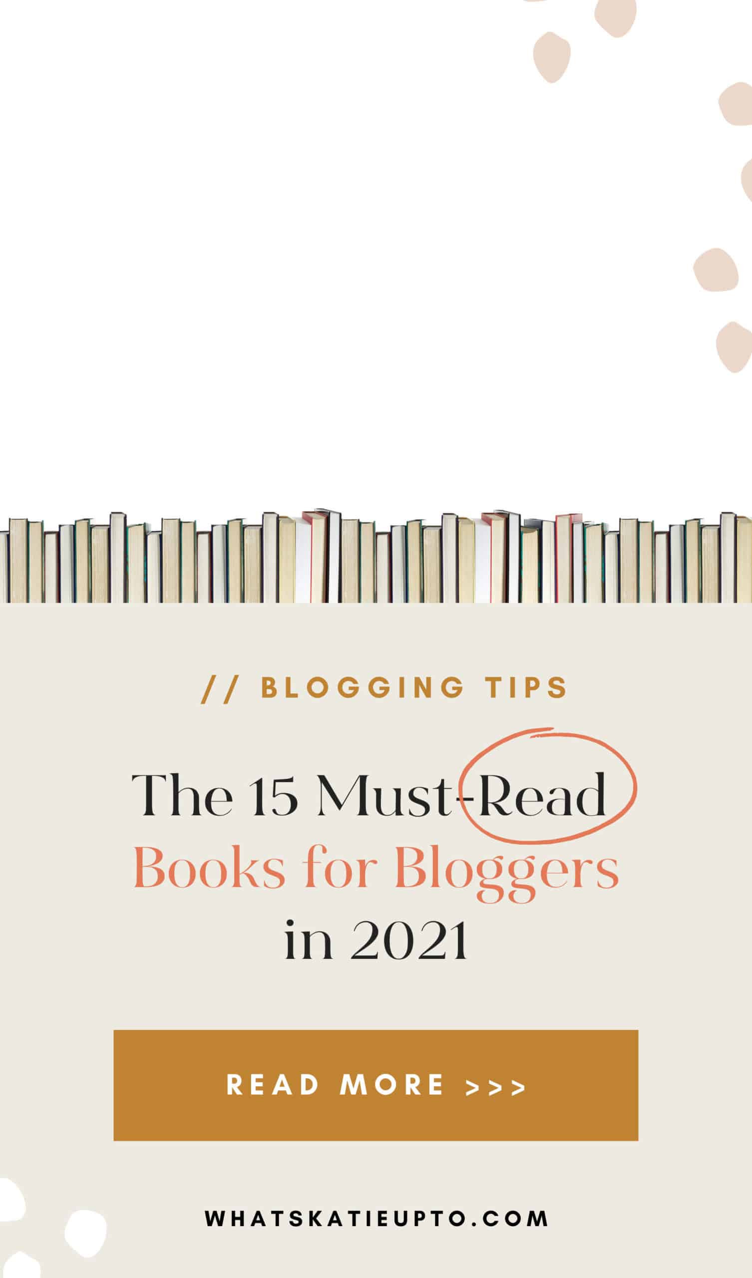 The 15 Best Books For Bloggers In 2019 | Katie Grazer Blog